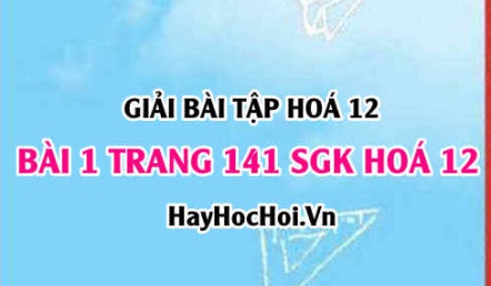 Giải bài 1 trang 141 SGK Hoá 12: Tính chất hóa học của Sắt Fe